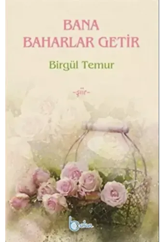 Bana Baharlar Getir