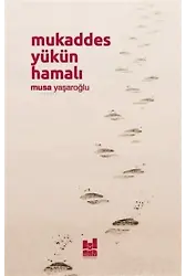 Mukaddes Yükün Hamalı