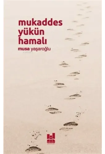 Mukaddes Yükün Hamalı