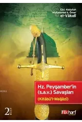Hz. Peygamber'in (s.a.v.) Savaşları - 2. Cilt