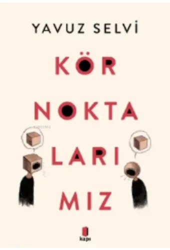 Kör Noktalarımız