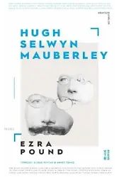 Hugh Selwyn Mauberley
