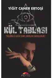 Kül Tablası;Üçüncü Göz İlmi: Gerçek Gerçeklik
