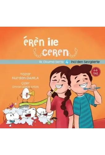 Eren ile Ceren İlk Okuma Serisi 4 - İnci'den Sevgilerle