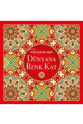Dünyana Renk Kat;Stresi Azaltma Sanatı