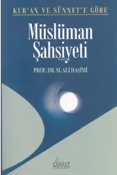 Kur'an ve Sünnete Göre Müslüman Şahsiyeti