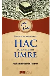 İnsanlığın Kurtuluşu Hac Ömrün Bereketi Umre