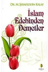 İslam Edebinden Demetler