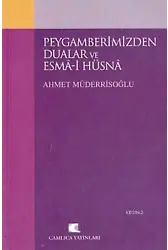 Peygamberimizden Dualar ve Esma'ül Hüsna