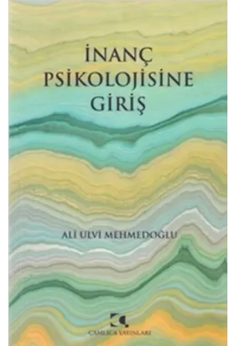 İnanç Psikolojisine Giriş