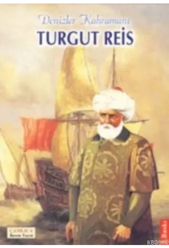Denizler Kahramanı Turgut Reis
