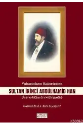 Yabancıların Kaleminden Sultan İkinci Abdülhamid Han