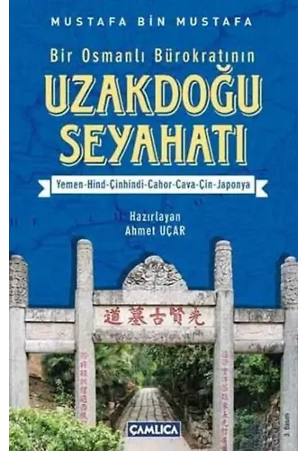 Bir Osmanlı Bürokratının Uzakdoğu Seyahati