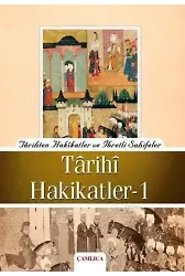Tarihi Hakikatler 1; Tarihten Hakikatler ve İbretli Sahifeler