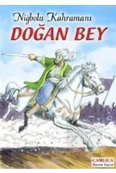 Niğbolu Kahramanı Doğan Bey