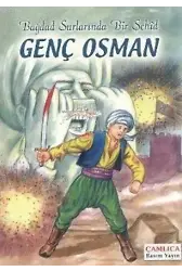 Bağdad Surlarında Bir Şehid Genç Osman
