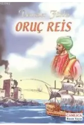 Denizler Fatihi Oruç Reis