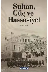 Sultan, Güç ve Hassasiyet