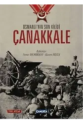 Osmanlı'nın Son Kilidi Çanakkale (Tek Kitap)