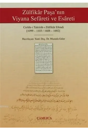 Zülfikar Paşa'nın Viyana Sefareti ve Esareti