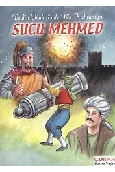 Budin Kalesi'nde Bir Kahraman Sucu Mehmed