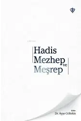 Hadis Mezhep ve Meşrep