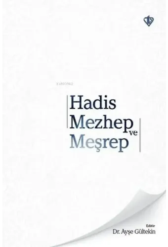 Hadis Mezhep ve Meşrep