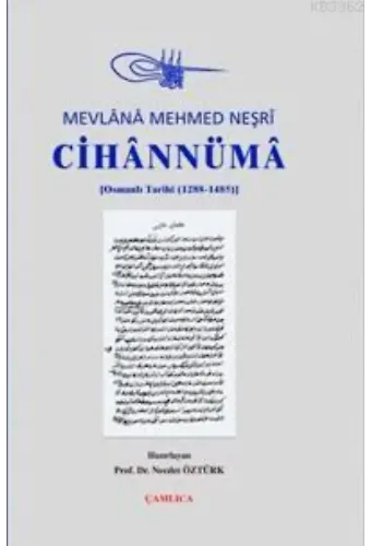 Cihânnümâ; Osmanlı Tarihi 1288-1485