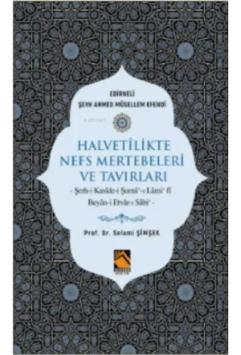 Halvetilikte Nefs Mertebeleri ve Tavırları
