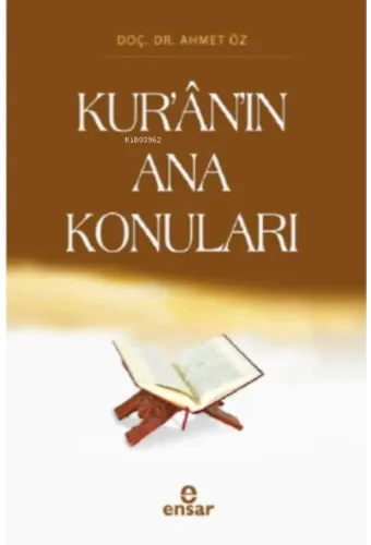 Kur'ân'ın Ana Konuları