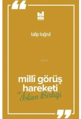 Milli Görüş Hareketi Ve İslam Birliği