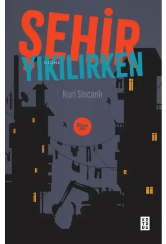Şehir Yıkılırken
