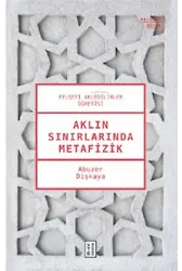 Aklın Sınırlarında Metafizik;Felsefi Akledilirler Öğretisi