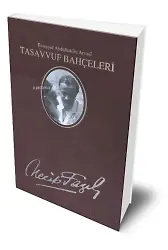 Tasavvuf Bahçeleri Necip Fazıl Bütün Eserleri (Deri Cilt) ;Esseyyid Abdülhakim Arvasi