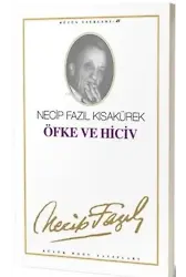 Öfke ve Hiciv : 41 ;- Necip Fazıl Bütün Eserleri