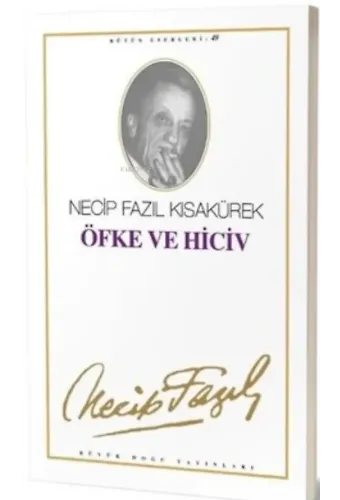 Öfke ve Hiciv : 41 ;- Necip Fazıl Bütün Eserleri
