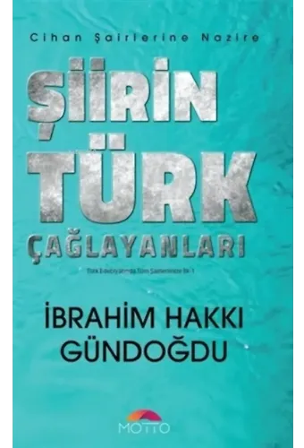 Şiirin Türk Çağlayanları - Cihan Şairlerine Nazire