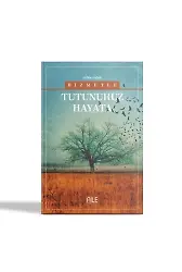 Hizmetle Tutunuruz Hayata | Rabia Suluk