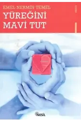 Yüreğini Mavi Tut