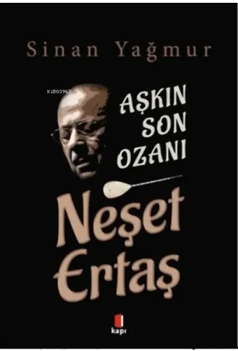 Aşkın Son Ozanı Neşet Ertaş