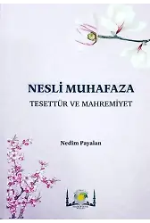 Nesli Muhafaza Tesettür ve Mahremiyet