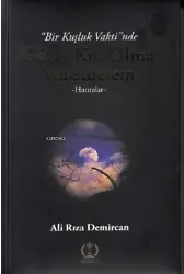 Bir Kuşluk Vaktinde Güzel Kul Olma Mücadelem