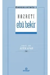 Önderlerimiz Serisi 1- Hazreti Ebû Bekir