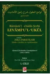 Râmûzü'l-ehâdîs Şerhi Levami'u'l-Ukul Hadis-i Şerifler ve Açıklamaları 1-2-3. Cilt