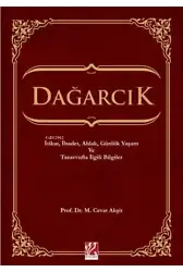 Dağarcık;İtikat, İbadet, Ahlak, Günlük Yaşam ve Tasavvufla İlgili Bilgiler