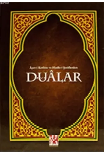 Ayet-i Kerime ve Hadis-i Şeriflerden Duâlar;Cep Boy
