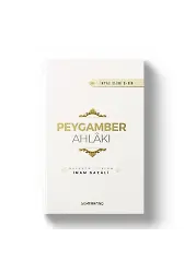 Peygamber Ahlakı | İhya-u Ulumiddin | İmam Gazali