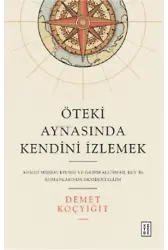 Öteki Aynasında Kendini İzlemek;Ahmed Midhat Efendi ve Gaspıralı İsmail Bey'in Romanlarında Oksidentalizm