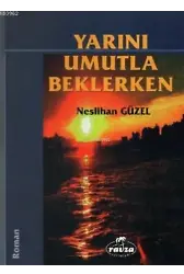 Yarını Umutla Beklerken