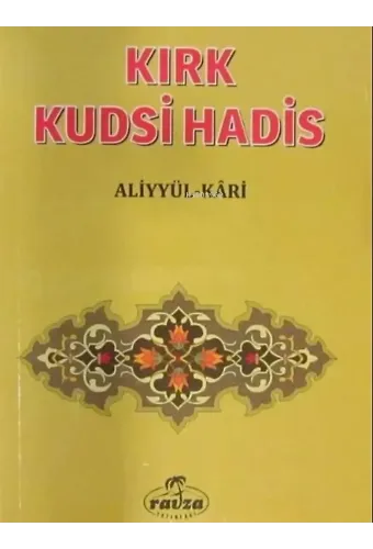 Kırk Kudsî Hadis (Cep Boy);Tercüme ve Şerhi